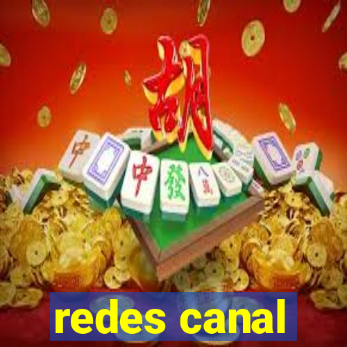 redes canal